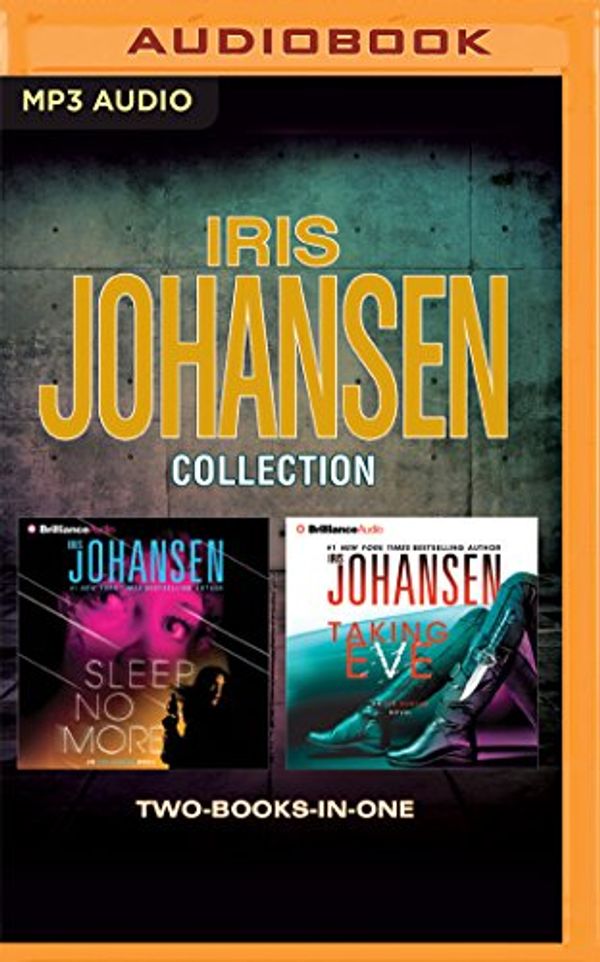 Cover Art for 9781522610472, Iris Johansen - Hunting Eve and Silencing Eve 2-In-1 Collection: Hunting Eve, Silencing Eve by Iris Johansen