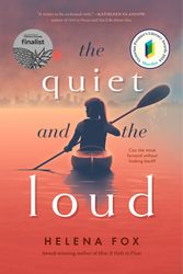 Cover Art for 9781760983024, The Quiet and the Loud by Helena Fox