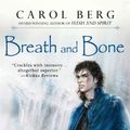 Cover Art for 9780451461865, Breath and Bone by Carol Berg