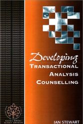 Cover Art for 9780803979024, Developing Transactional Analysis Counselling by Ian Stewart