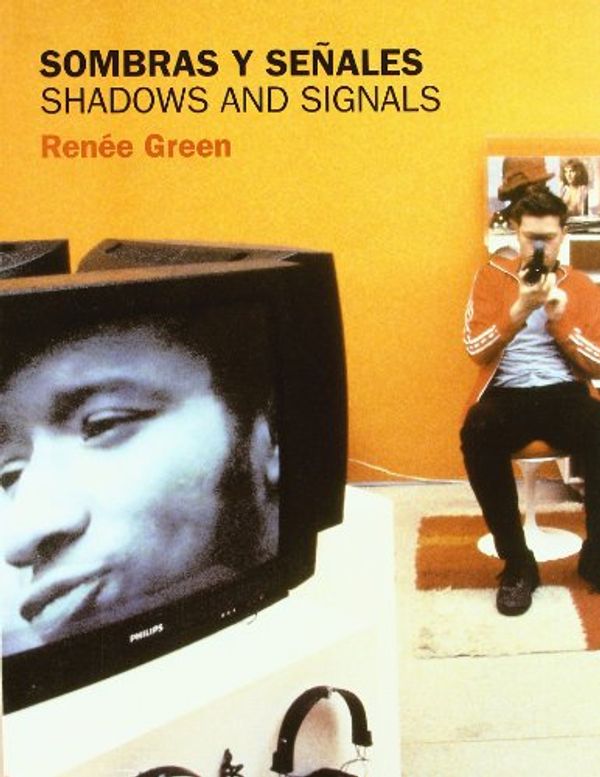 Cover Art for 9788488786524, renee green. shadows and signals /anglais/espagnol by Nora M. Alter, Alexander Alberro