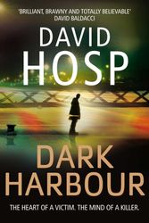 Cover Art for 9780330516846, Dark Harbour by David Hosp