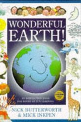 Cover Art for 9781856080057, Wonderful Earth by Nick Butterworth, Mick Inkpen