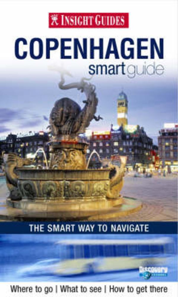 Cover Art for 9789812586674, Insight Guides: Copenhagen Smart Guide by Insight Guides
