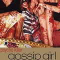 Cover Art for 9788501400017, Gossip Girl. Psycho Killer (Em Portuguese do Brasil) by Cecily von Ziegesar