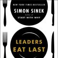 Cover Art for 9781591848011, Leaders Eat Last by Simon Sinek