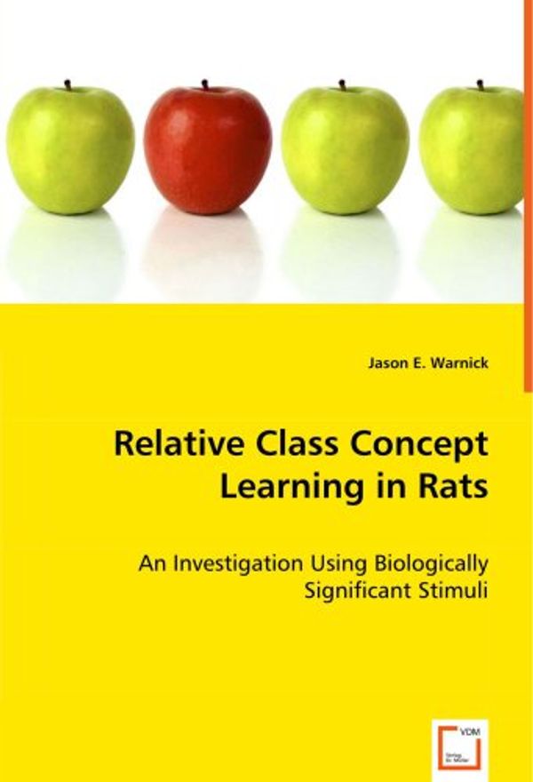 Cover Art for 9783639066418, Relative Class Concept Learning in Rats by Jason E Warnick