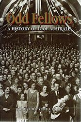 Cover Art for 9781863731652, Odd Fellows A history of the IOOF Australia by Geoffrey Blainey