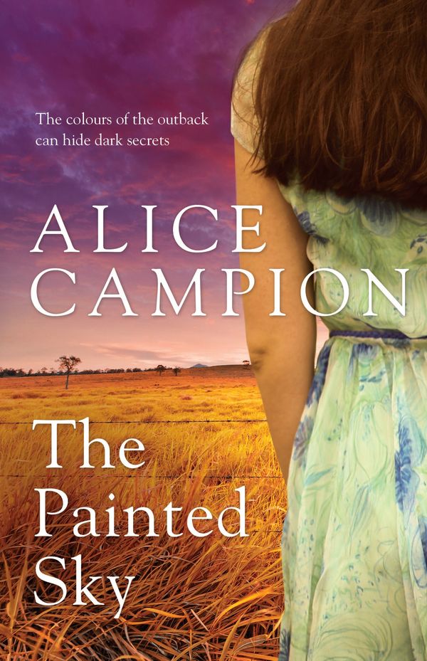 Cover Art for 9780857984852, The Painted Sky by Alice Campion