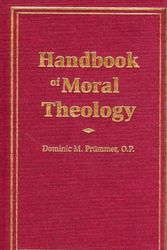 Cover Art for 9780912141299, Handbook of Moral Theology by Dominic M. Prummer