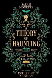 Cover Art for 9781837861101, A Theory of Haunting by Sarah Monette