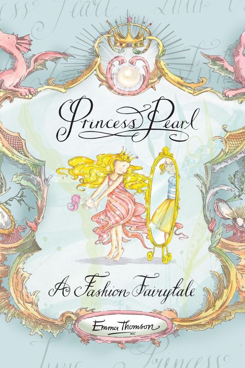Cover Art for 9781444905854, Princess Pearl: A Fashion Fairytale by Emma Thomson