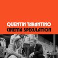 Cover Art for 9781474624237, Cinema Speculation by Quentin Tarantino