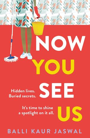 Cover Art for 9780008433741, Now You See Us by 
                                            
                            Balli Kaur Jaswal                        
                                    