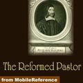 Cover Art for 9781607786986, The Reformed Pastor  (Mobi Classics) by Richard Baxter