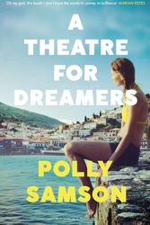 Cover Art for 9781526600561, A THEATRE FOR DREAMERS TPB EX AIR by Polly Samson