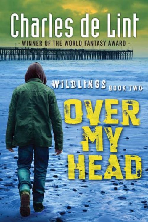 Cover Art for 9780670065349, Over My Head by Charles De Lint