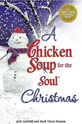 Cover Art for 9780757306464, A Chicken Soup for the Soul Christmas by Jack Canfield, Mark Victor Hansen