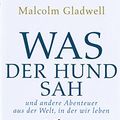 Cover Art for 9783593392417, Was der Hund sah by Malcolm Gladwell