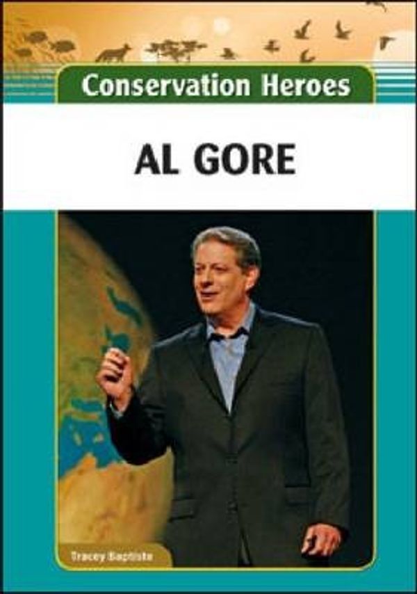 Cover Art for 9781604139495, Al Gore by Tracey Baptiste