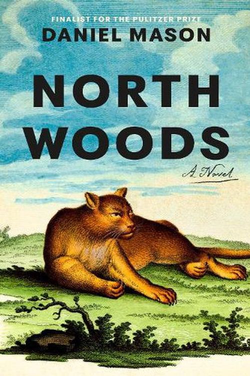 Cover Art for 9780593597033, North Woods by Daniel Mason