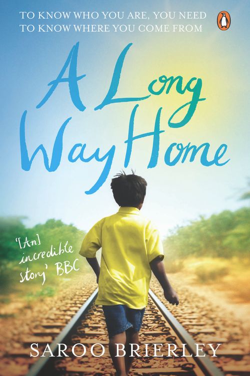 Cover Art for 9781405912938, A Long Way Home by Saroo Brierley