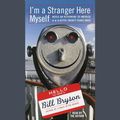 Cover Art for 9780553750317, I'm a Stranger Here Myself by Bill Bryson