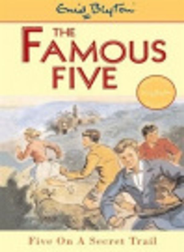 Cover Art for 9781840320886, Five on a Secret Trail by Enid Blyton