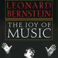 Cover Art for 9781574671049, The Joy of Music by Leonard Bernstein