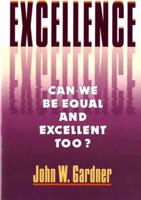 Cover Art for 9780393312874, Excellence by John W. Gardner