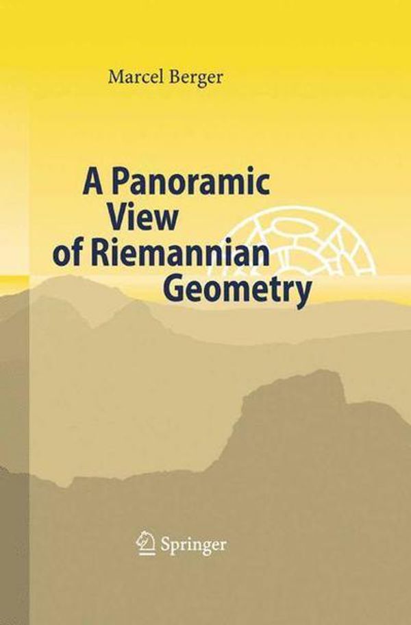 Cover Art for 9783642621215, A Panoramic View of Riemannian Geometry by Marcel Berger