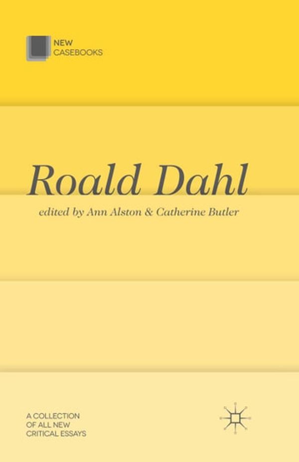 Cover Art for 9781137285041, Roald Dahl by Ann Alston, Catherine Butler