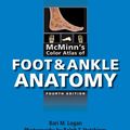 Cover Art for 9780323056151, McMinn's Color Atlas of Foot and Ankle Anatomy by Bari M. Logan