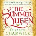 Cover Art for 9781405525220, The Summer Queen by Elizabeth Chadwick