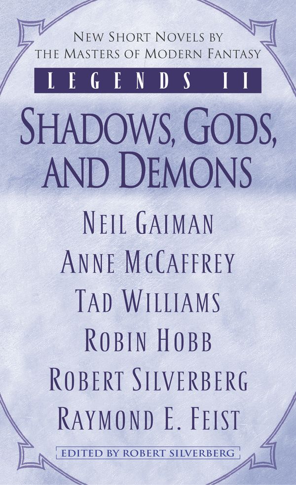 Cover Art for 9780345475770, Legends II: Shadows, Gods, And by Robert Silverberg