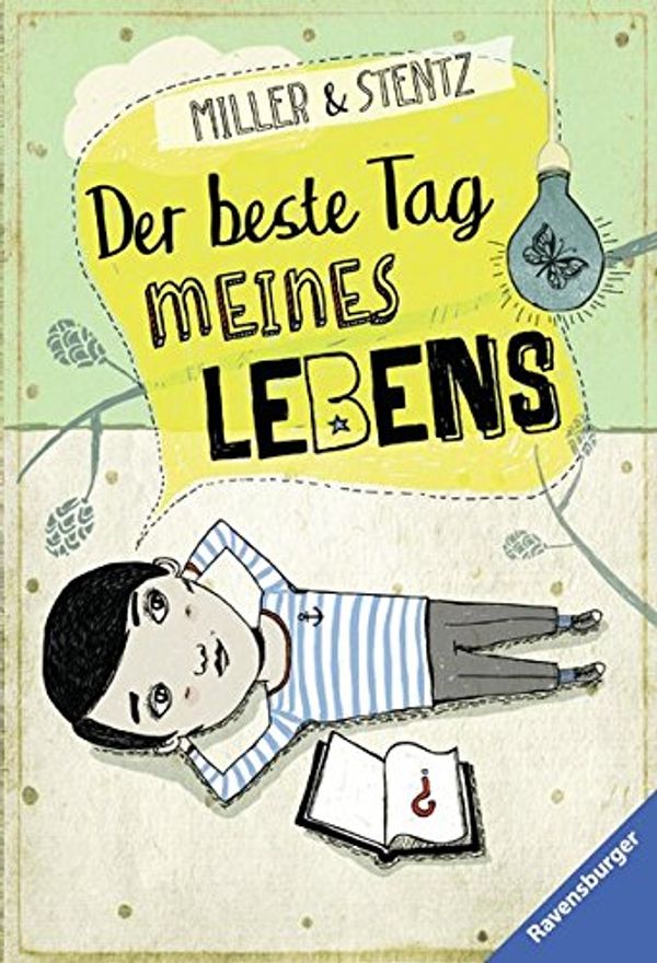 Cover Art for 9783473584550, Der beste Tag meines Lebens by Ashley Edward /Stentz Miller