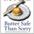 Cover Art for 9780451229106, Butter Safe Than Sorry by Tamar Myers