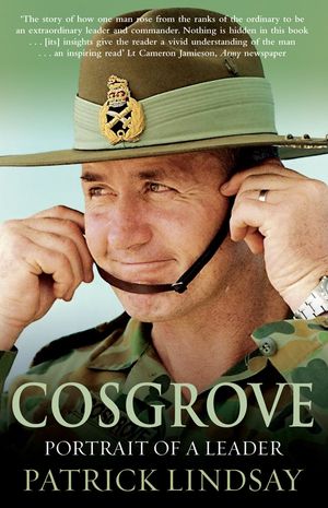 Cover Art for 9781742754055, Cosgrove: Portrait of a Leader by Patrick Lindsay