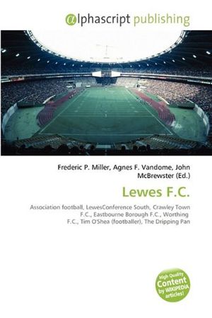Cover Art for 9786134366038, Lewes F.C. by Frederic P. Miller
