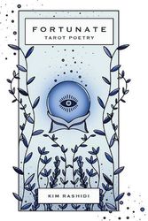 Cover Art for 9781524873875, Fortunate: Tarot Poetry by Kim Rashidi