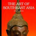 Cover Art for 9780500200605, The Art of South East Asia by Philip Rawson