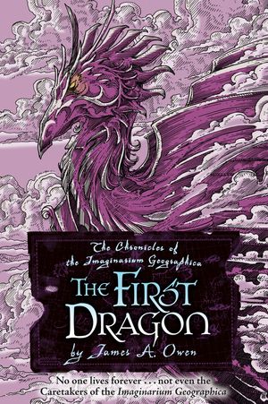 Cover Art for 9781442412262, The First Dragon by James A. Owen
