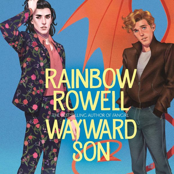 Cover Art for 9781529037524, Wayward Son by Rainbow Rowell