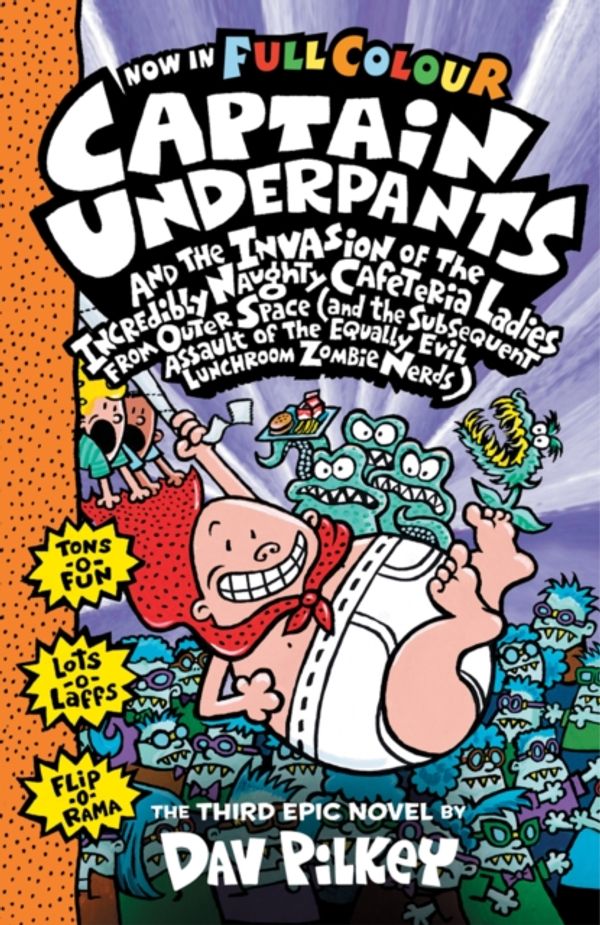 Cover Art for 9780545694704, Captain Underpants and the Invasion of the Incredibly Naughty Cafeteria Ladies from Outer Space: Color Edition by Dav Pilkey
