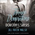 Cover Art for 9781473633056, Thrones, Dominations by Dorothy L. Sayers