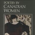 Cover Art for 9780199010660, Poetry by Canadian Women by Rosemary Sullivan