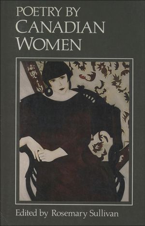 Cover Art for 9780199010660, Poetry by Canadian Women by Rosemary Sullivan