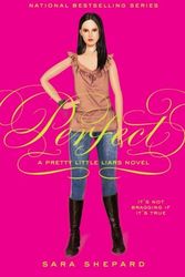 Cover Art for 9780060887360, Pretty Little Liars #3: Perfect by Sara Shepard