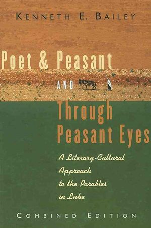 Cover Art for 9780802819475, Poet and Peasant by Kenneth E. Bailey