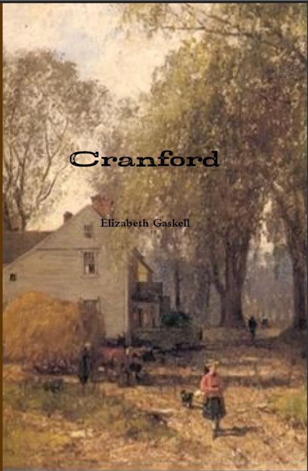 Cover Art for 1230000036326, Cranford by Elizabeth Gaskell